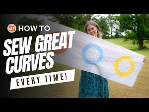 How to Sew Great Curves Every Time