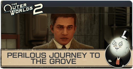 Perilous Journey to the Grove Walkthrough | Outer Worlds 2｜Game8