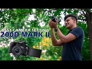 CANON 200D MARKii BEST CAMERA SETTING/WITH 50MM lens