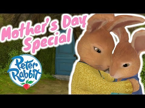 Peter Rabbit - Mother's Day Special | Cartoons for Kids