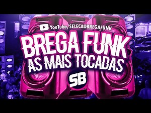 BREGA FUNK JUNHO 2020 PASSINHO MAIS TOCADAS AS MELHORES