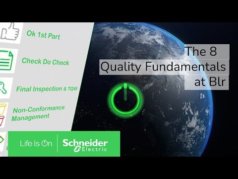 The 8 fondamentals quality at Schneider Electric Blr factory