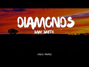 Sam Smith - Diamonds ( Lyrics)