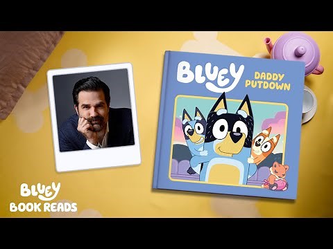 Daddy Putdown 💤 Read by Rob Delaney | Bluey Book Reads | Bluey