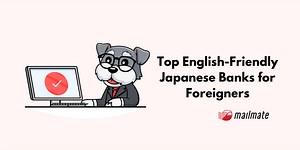 Top English-Friendly Japanese Banks for Foreigners in 2025 | MailMate