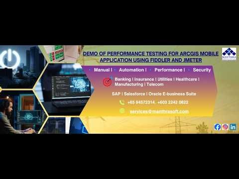 Demo of Performance Testing for ArcGIS Mobile Application Using Fiddler & JMeter