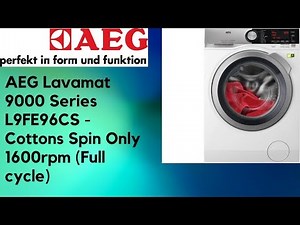 AEG Lavamat 9000 Series L9FE96CS - Cottons Spin Only 1600rpm (Full cycle)