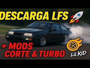 🚗🔥 Cómo Descargar LFS + Mods (Corte & Turbo) | Instalar Autos y Configuración Fácil | Lil Kid