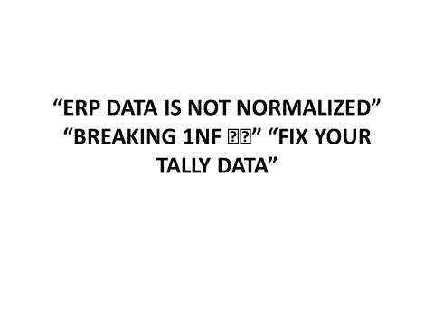 From Tally to 3NF: Structuring ERP Data for Analytics & AI