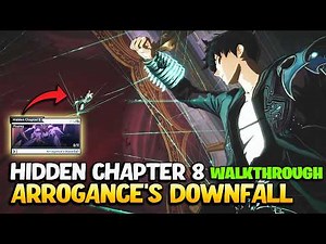 Hidden Chapter 8 "Arrogance's Downfall" Walkthrough (No Skip) | Solo Leveling: ARISE