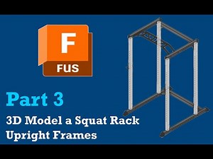 Fusion 360 Squat Rack Part 3: 3D Model a Squat Rack - Add the Frame Heights