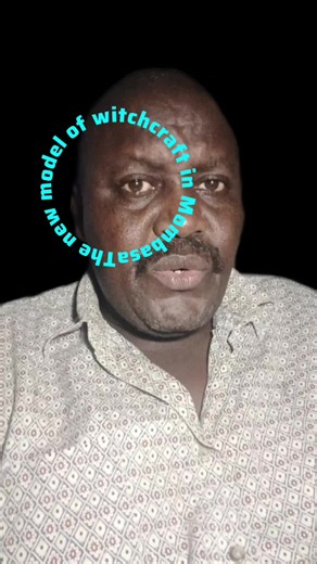 New Model of Witchcraft in Mombasa Explained