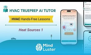 Mind Luster - Learn HVAC School free lesson 1 Heat Sources HVAC TruePrep AI Tutor