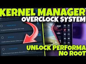 🔥 KERNEL MANAGER NO ROOT - OVERCLOCK ANDROID TEMBUS 120FPS SEMUA GAME!!