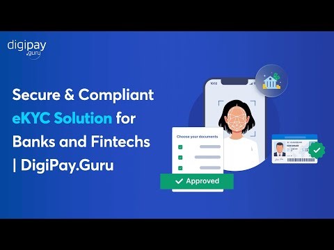 Secure & Compliant eKYC Solution for Banks and Fintechs | DigiPay.Guru
