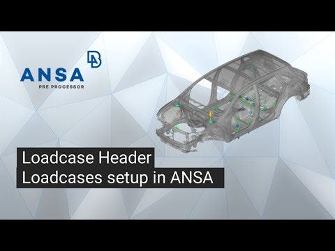 Loadcase Header Loadcases setup in ANSA