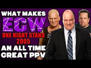 What Makes WWE ECW One Night Stand 2005 One Of The Greatest PPVs Ever?
