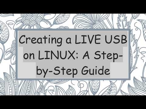 Creating a LIVE USB on LINUX: A Step-by-Step Guide