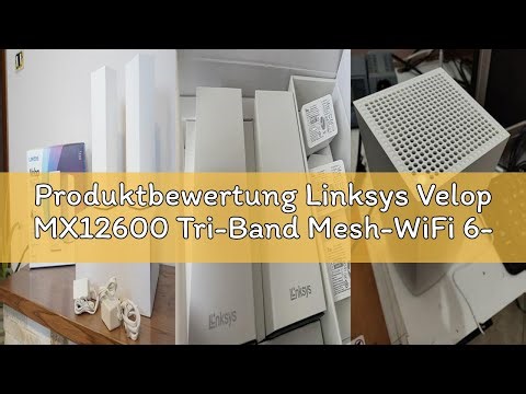 Produktbewertung Linksys Velop MX12600 Tri-Band Mesh-WiFi 6-System (AX4200) WLAN-Router mit bis zu 8