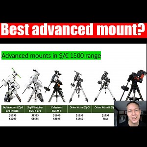 Best advanced telescope mount for astrophotography in 2020?