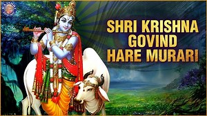 Listen and chant along the beautiful devotional song "Shri Krishna Govind Hare Murari". | Rajshri Soul