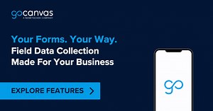 Your Forms, Your Way - GoCanvas