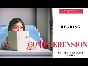 Complete English Lesson 8 Reading Comprehension Video Lesson