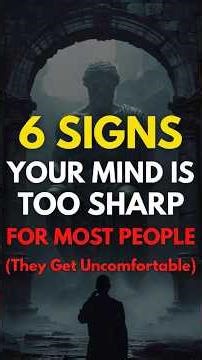 6 Signs Your Mind Is Too Sharp for Most People (And It Makes Them Uncomfortable)