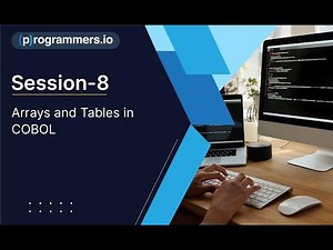 Session-8: Arrays and Tables in COBOL
