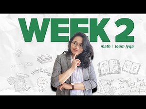 CSE 2025 (Math) - Week 2 Compilation | Team Lyqa Study Outline
