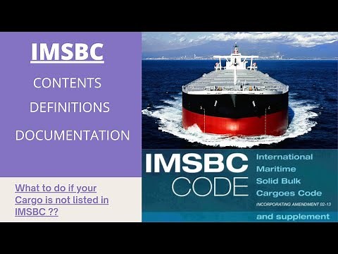 Bulk Carrier - IMSBC Code and its contents