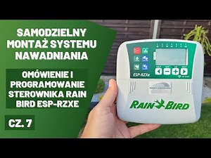 Sterownik Rain Bird ESP-RZXe - programowanie, omówienie funkcji, system nawadniania Zrób to sam cz.7