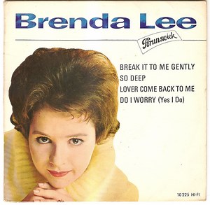 Brenda Lee - Break It To Me Gently