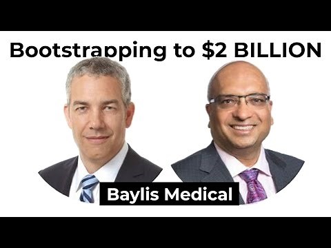 Bootstrapping to $2 BILLION | The Baylis Medical Story