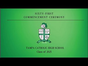 LIVE: Tampa Catholic Class of 2025 Commencement Ceremony
