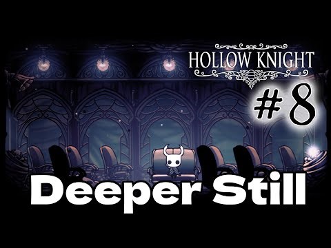 Hollow Knight First Playthrough – Finishing Deepnest & Heading to Ancient Basin!