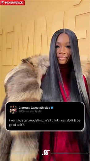 "I WANT TO START MODELING" CLARESSA SHIELDS REVEALS NEW AMBITION!