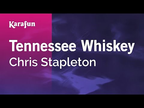 Tennessee Whiskey - Chris Stapleton | Karaoke Version | KaraFun