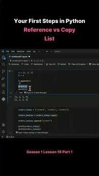 Season 1 Lesson 16 Part 1 Your First Steps in Python Reference vs Copy List