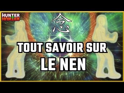 Hunter x Hunter : Tout savoir sur le NEN - MàJ 2023