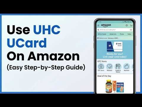 How To Use Your UHC UCard On Amazon (2026)