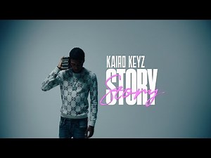 Kairo Keyz - STORY [Music Video]