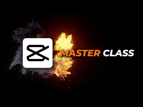 CapCut Master Class | Level Up from Beginner to PRO with CapCut