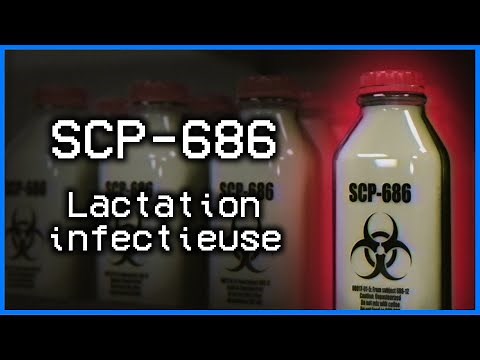 SCP-686 - Infectious Lactation