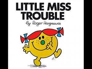 Little Miss Trouble - a book read aloud by a dad - from Seriously, Read a Book!