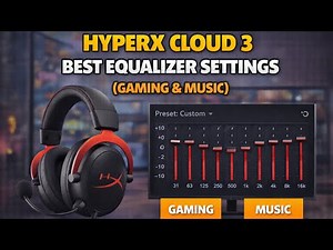 HyperX Cloud 3 Best Equalizer Settings (Gaming & Music)