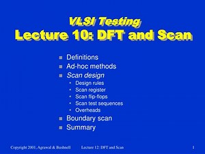 VLSI Testing Lecture 10: DFT and Scan - SlideServe