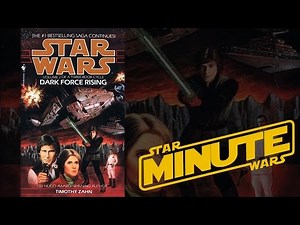 Dark Force Rising by Timothy Zahn (Legends) - Star Wars Minute