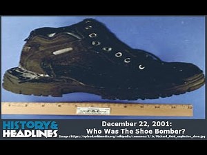 December 22, 2001: Who Was The Shoe Bomber?