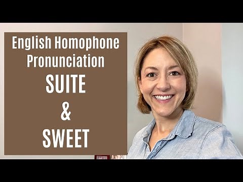 How to Pronounce SUITE & SWEET - American English Homophone Pronunciation Lesson